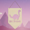 Be Brave Dinosaur - Image 2